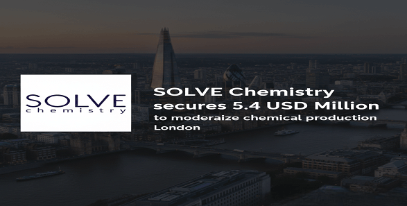 SOLVE Chemistry secures 5.4 USD Million to modernize chemical production, London