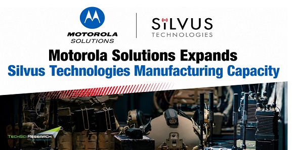 Motorola Solutions Expands Silvus Technologies Manufacturing Capacity