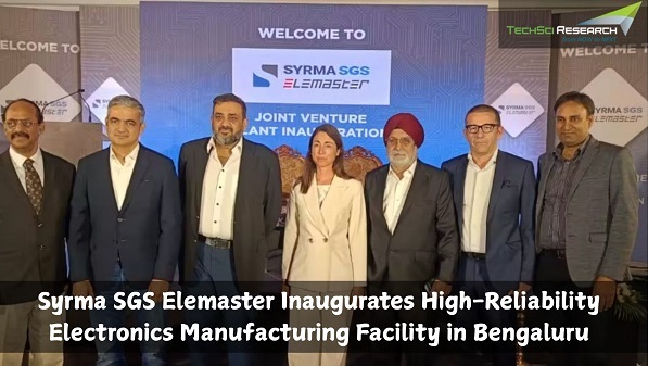 Syrma SGS EleInaugurates High-Reliability Electronics Manufacturing Facility in Bengaluru